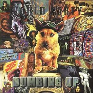 Dumbing Up World Party Music