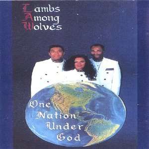  One Nation Under God Lambs Among Wolves Music