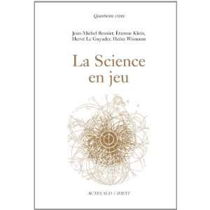  La science en jeu (9782742794515) Heinz Wismann Books