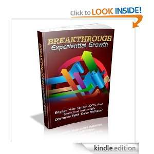 Breakthrough Experiential Growth Engage your senses 100% and overcome 