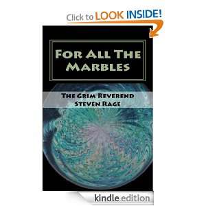 For All The Marbles The Grim Reverend Rage  Kindle Store
