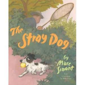  The Stray Dog[ THE STRAY DOG ] by Simont, Marc (Author 