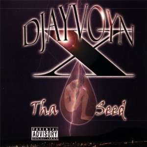  Tha Seed Djayvoyn X Music