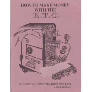 How to Make Money with the R.T.C. Mike and Irene Milin 
