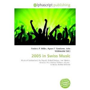  2005 in Swiss Music (9786133860155) Books