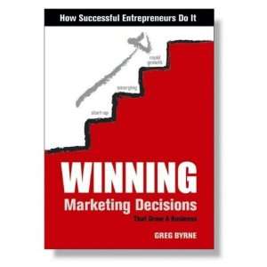  Winning Marketing Decisions That Grow a Business 