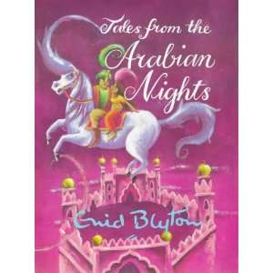  Tales from the Arabian Nights (Enid Byton, Myths and 
