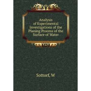 Analysis of Experimental Investigations of the Planing Process of the 
