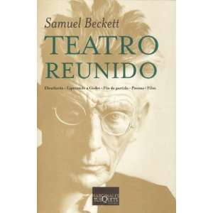  Teatro reunido  Eleutheria ; Esperando a Godot ; Fin de 