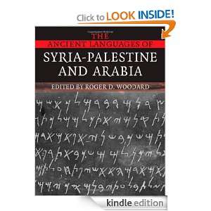 The Ancient Languages of Syria Palestine and Arabia Roger D. Woodard 