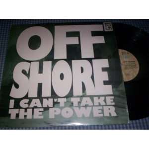 I Cant Take the Power [Vinyl] Off Shore Music