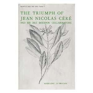  The Triumph of Jean Nicolas Cere and His Isle Bourbon 