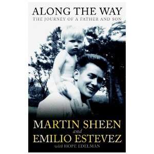 Along the Way Emilio Estevez Martin Sheen 9781849836951  