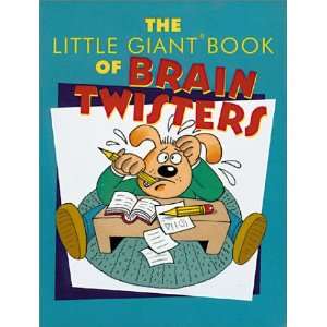  The Little Giant Book of Brain Twisters (Little Giant 