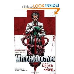  Witch Doctor, Vol. 1 Under the Knife (9781607064411 