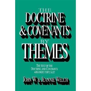   Doctrine and Covenants by Themes (9780884945833) John W. Welch Books
