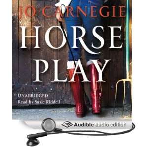  Horse Play (Audible Audio Edition) Jo Carnegie, Susie 