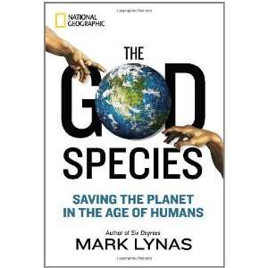   Saving the Planet in the Age of Humans [Hardcover] Mark Lynas Books