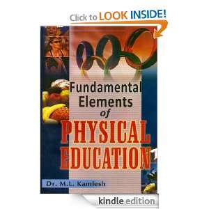 Fundamental Elements of Physical Education Dr. M.L. Kamlesh  