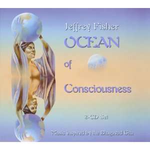  Ocean Of Consciousness Jeffrey Fisher Music