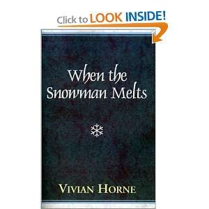    When the Snowman Melts (9780738808574) Vivian Horne Books