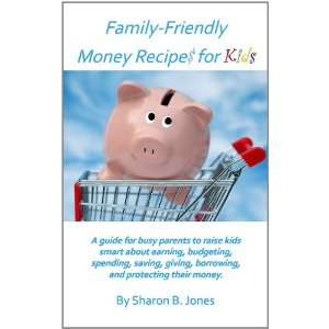   Money Recipe$ for Kids (9781934214138) Sharon B. Jones Books