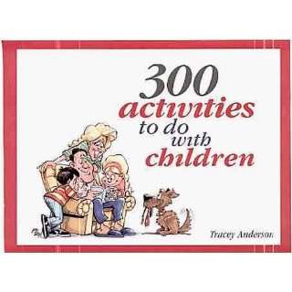  300 Activities to do With Children (9780962493911) Tracey 