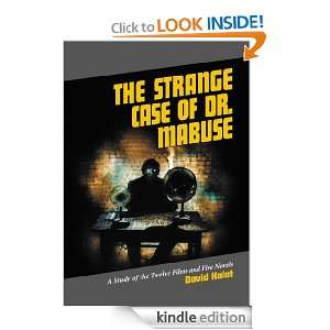 The Strange Case of Dr. Mabuse David Kalat  Kindle Store