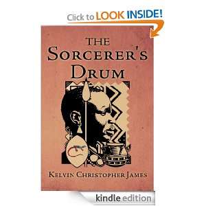 The Sorcerers Drum kelvin christopher james  Kindle 