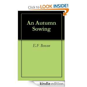 An Autumn Sowing E.F. Benson  Kindle Store
