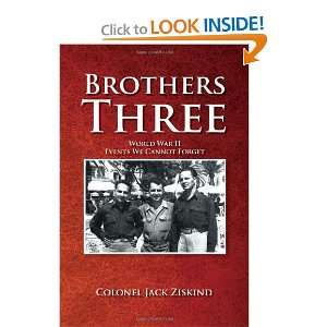  Brothers Three World War II Events We Cannot Forget 
