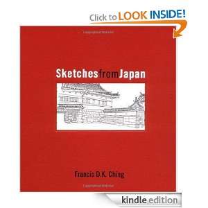Sketches from Japan Francis D. K. Ching  Kindle Store