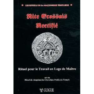  Rite écossais rectifié (9782950670823) C. Guigue Books