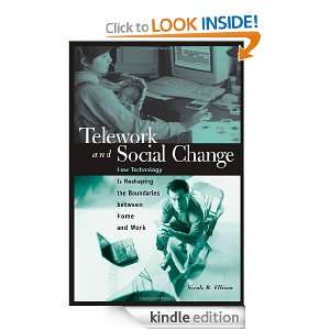 Telework and Social Change How Technology Is Reshaping the Boundaries 