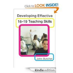 Developing Effective 16 19 Teaching Skills John Butcher  