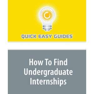  How To Find Undergraduate Internships (9781440001147 