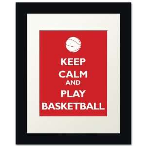  Keep Calm and Play Basketball, framed print (classic red 