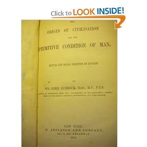  Origin of civilization & the primitive condition of man 