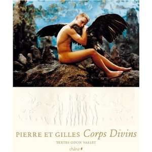  LES CORPS DIVINS (9782842776503) PIERRE ; GILLES Books