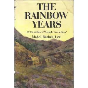 The Rainbow years; Mabel Barbee Lee  Books
