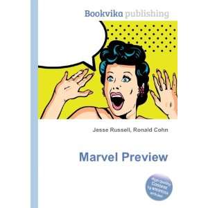  Marvel Preview Ronald Cohn Jesse Russell Books