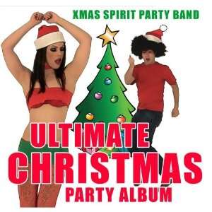    Ultimate Christmas Party Album Xmas Spirit Party Band Music