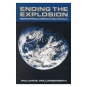  Ending the Explosion Population Policies and Ethics for a 