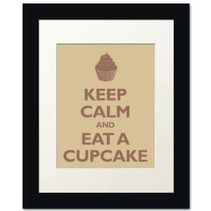   Calm and Eat A Cupcake, framed print (banana cream)