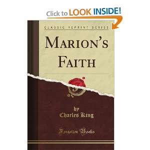  Marions Faith (Classic Reprint) (9781451018899) Charles 