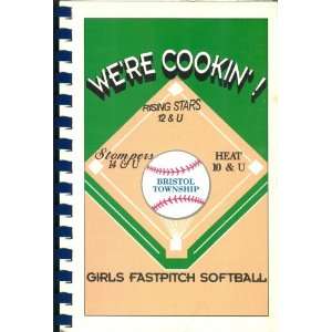  Were Cookin Girls Fastpitch Softball Rising Stars, and 