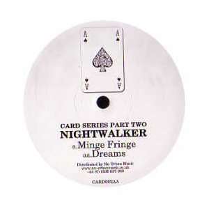  NIGHTWALKER / MINGE FRINGE NIGHTWALKER Music