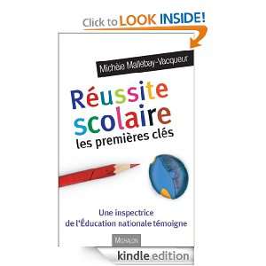 Réussite scolaire  les premières clés (French Edition) Michèle 