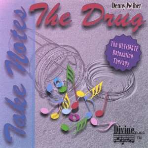  Drug Take Notes Denny Weiher Music