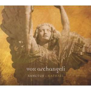  Sanctus Raphael Vox Archangeli Music